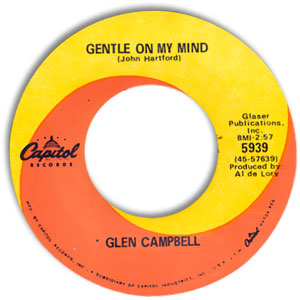 Gentle On My Mind/ Just Another Man