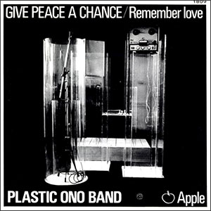 Give Peace A Chance/ Remember Love