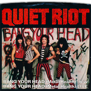 Bang Your Head (Metal Health)/ Bang Your Head (Metal Health) (Live)