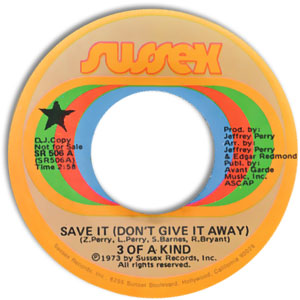 Save It (Don't Give It Away)/ You're Everything In Life