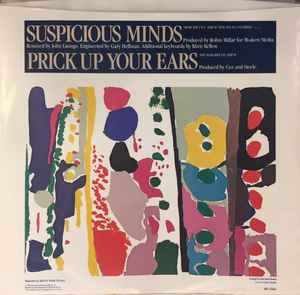 Suspicious Minds/ Prick Up Your Ears