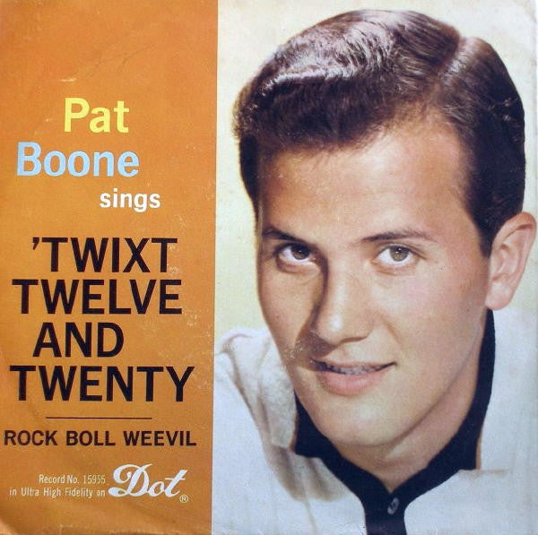 'Twixt Twelve and Twenty/ Rock Boll Weevil