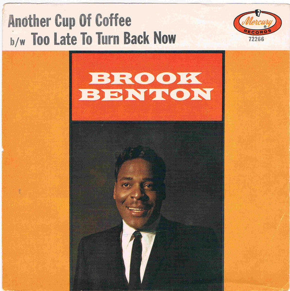 Another Cup of Coffee/  Too Late To Turn Back Now
