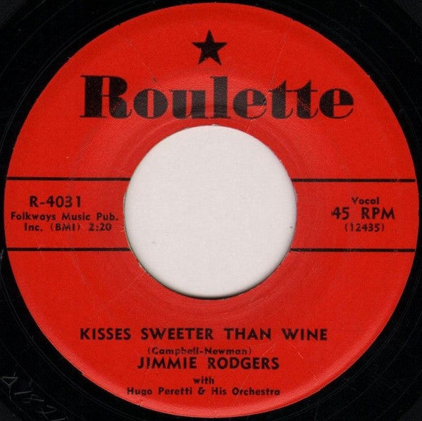 Kisses Sweeter Than Wine/ Better Loved You'll Never Be