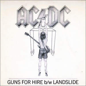 Guns For Hire/ Landslide
