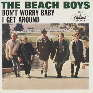 I Get Around/ Don't Worry Baby