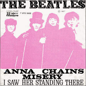 Anna - Chains / Misery - I Saw Her Standing There