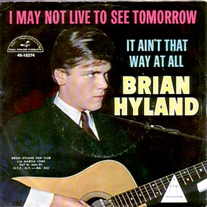 I May Not Live To See Tomorrow/ It Ain't That Way At All