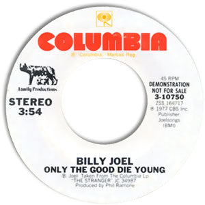 Only The Good Die Young