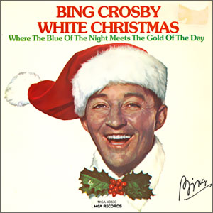 White Christmas/ Where The Blue Of The Night Meets The Gold Of The Day