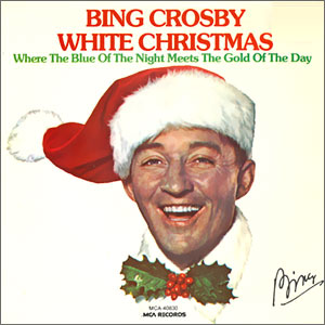 White Christmas/ Where The Blue Of The Night Meets The Gold Of The Day