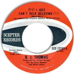 I Just Can't Help Believing/ Send My Picture To Scranton, PA.