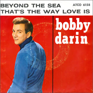 Beyond The Sea/ That's The Way Love Is