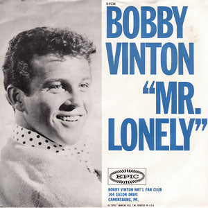 Mr. Lonely/ It's Better To Have Loved