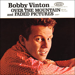 Over The Mountain (Across The Sea)/ Faded Pictures