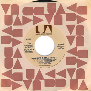 Woman's Gotta Have It/ (If You Don't Want My Love) Give It Back