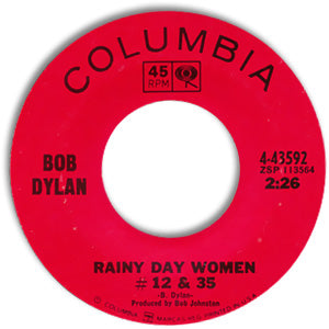 Rainy Day Women #12 & 35/ Pledging My Time