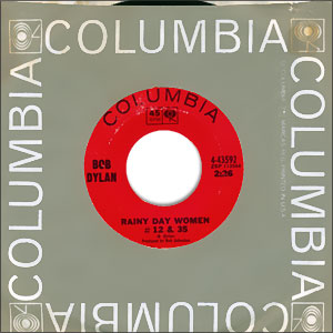 Rainy Day Women #12 & 35/ Pledging My Time