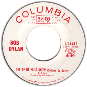 One Of Us Must Know (Sooner or Later)/ Queen Jane Approximately