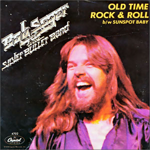 Old Time Rock & Roll/ Sunspot Baby