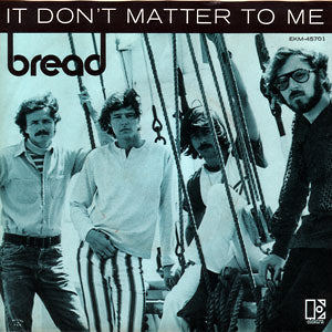 It Don't Matter To Me/ Call On Me