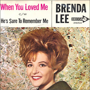 When You Loved Me/ He's Sure To Remember Me