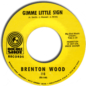 Gimme Little Sign/ I Think You've Got Your Fools Mixed Up