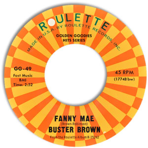 Fanny Mae / I Need Your Lovin'
