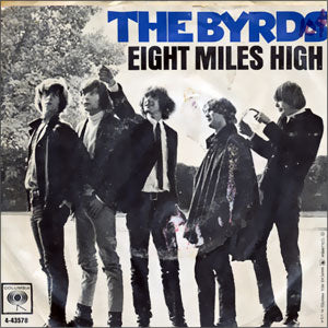 Eight Miles High/ Why