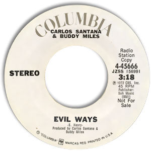 Evil Ways/ Them Changes