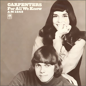 For All We Know/ Don't Be Afraid