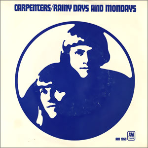 Rainy Days and Mondays/ Saturday