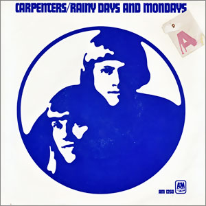 Rainy Days and Mondays/ Saturday