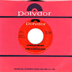 Jungle Fever/ Cha Ka Cha