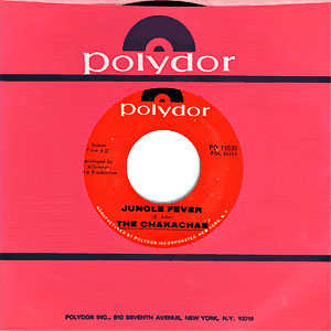Jungle Fever/ Cha Ka Cha