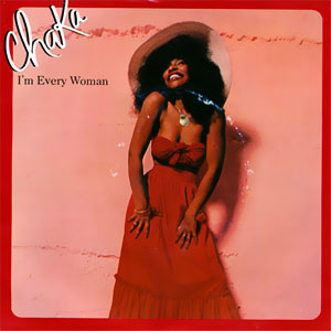 I'm Every Woman/ A Woman In A Man's World