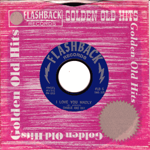 I Love You Madly/ You're To Blame