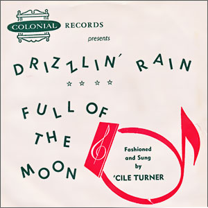 Drizzlin' Rain/ Full of the Moon