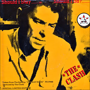 Should I Stay Or Should I Go/ First Night Back In London