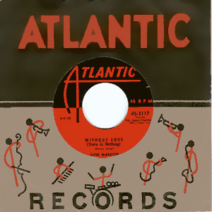 Without Love (There Is Nothing)/ I Make Believe