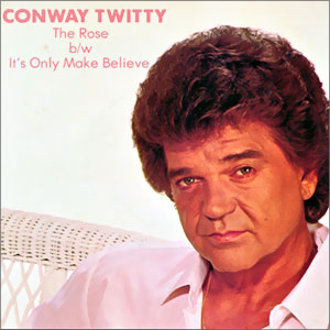 The Rose/ It's Only Make Believe