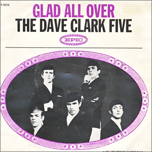 Glad All Over/ I Know You