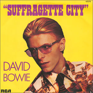 Suffragette City/ Stay