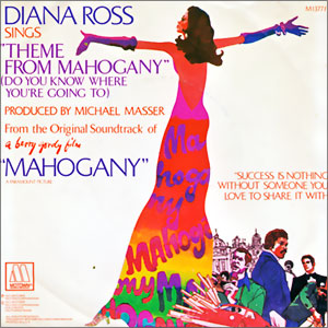 Theme From Mahogany (Do You Know Where You're Going To)