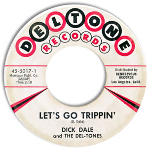 Let's Go Trippin'/ Del-Tone Rock