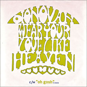 Wear Your Love Like Heaven/ Oh Gosh
