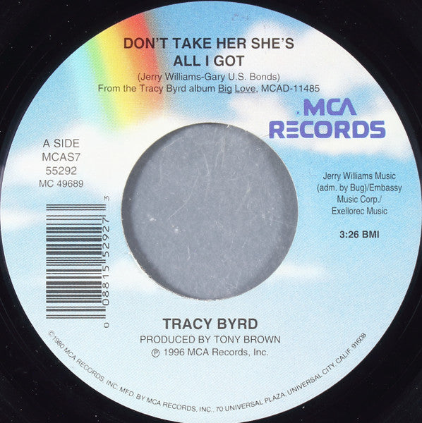 Don't Take Her She's All I Got/ I Love You That's All