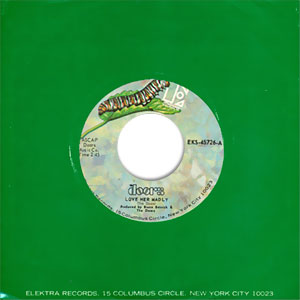 Love Her Madly/ (You Need Meat) Don't Go No Further