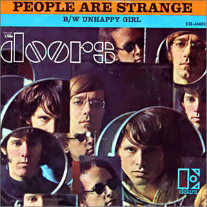 People Are Strange/ Unhappy Girl