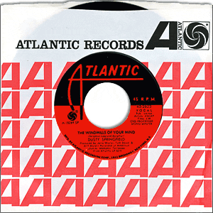 The Windmills Of Your Mind/ I Don't Want To Hear It Anymore